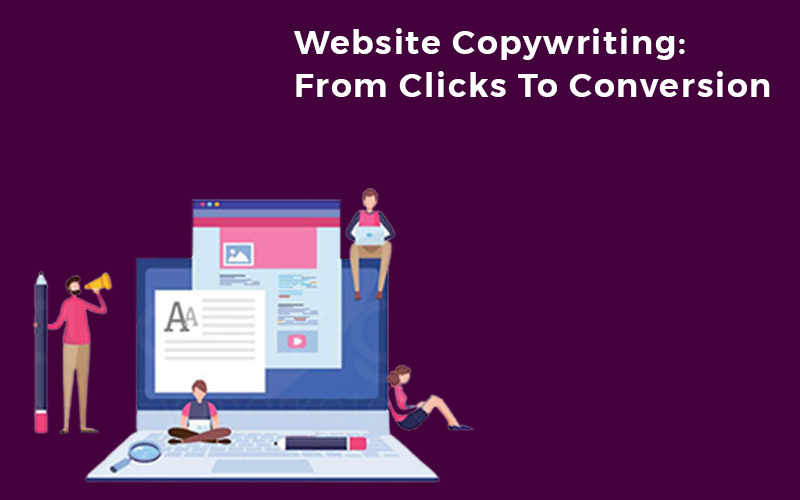 Website Copywriting: From Clicks To Conversion