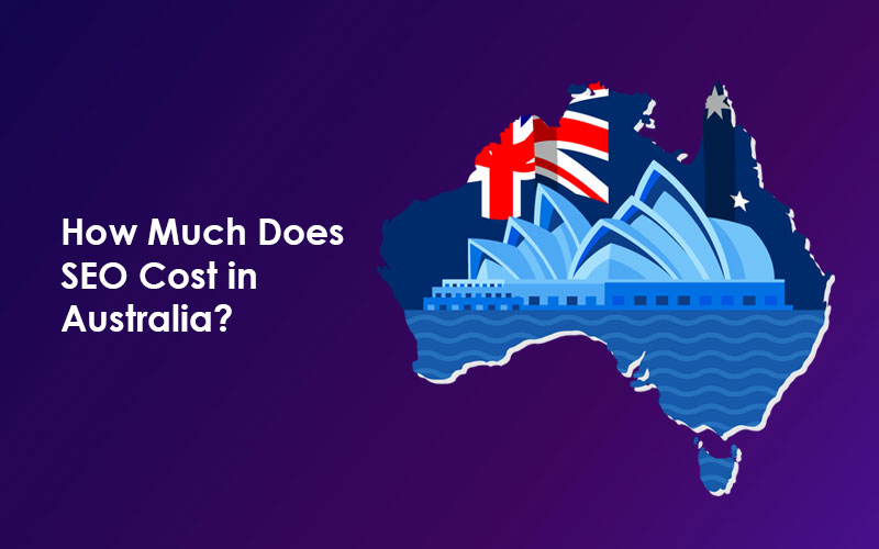 How Much Does SEO Cost in Australia?