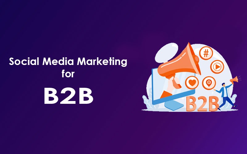 Social Media Marketing for B2B