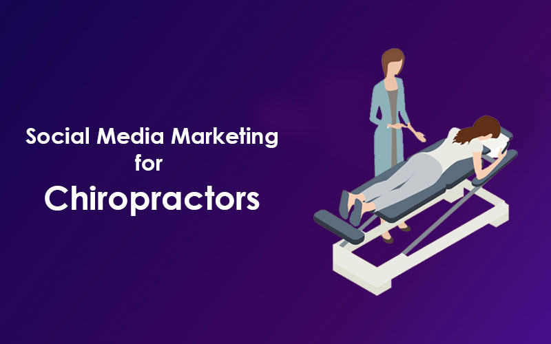 Social Media Marketing for Chiropractors: 6 Simple Tips for Success!